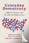 Berry, Jeffrey M., Glaser, James M., Schildkraut, Deborah J. - Everyday Democracy