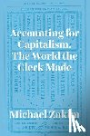 Zakim, Michael - Accounting for Capitalism