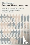 Kim, Sunmin - The Unruly Facts of Race