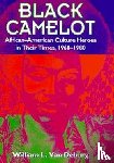 Van Deburg, William L. - Black Camelot