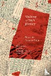 Tenorio-Trillo, Mauricio - Walking a City's History