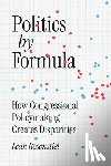 Rosenstiel, Leah - Politics by Formula