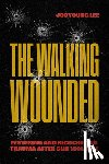 Lee, Jooyoung - The Walking Wounded