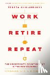 Ghilarducci, Teresa - Work, Retire, Repeat