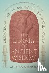 Wisnom, Selena - The Library of Ancient Wisdom: Mesopotamia and the Making of the Modern World
