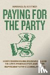Kistner, Michael R. - Paying for the Party