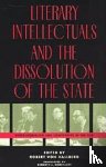 - Literary Intellectuals and the Dissolution of the State