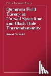 Wald, Robert M. - Quantum Field Theory in Curved Spacetime and Black Hole Thermodynamics