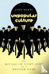 Weeks, John R. - Unpopular Culture