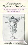 Westlund, Joseph - Shakespeare's Reparative Comedies