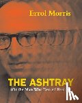 Morris, Errol - The Ashtray