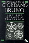 Yates, Frances A. - Giordano Bruno and the Hermetic Tradition