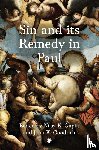 Gupta, Nijay K., Goodrich, John K. - Sin and its Remedy in Paul