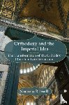 Russell, Norman - Orthodoxy and the Imperial Idea
