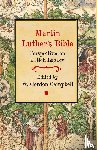 Campbell, W. Gordon - Martin Luther's Bible