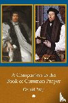 Bray, Gerald - A Companion to the Book of Common Prayer