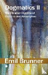 Brunner, Emil - Dogmatics II