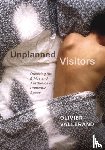 Vallerand, Olivier - Unplanned Visitors
