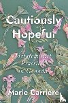 Carriere, Marie - Cautiously Hopeful