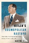 Bond, Martyn - Hitler's Cosmopolitan Bastard