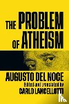 Del Noce, Augusto - The Problem of Atheism