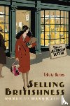 Barnes, Felicity - Selling Britishness