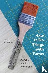 Andrews, Chris - How to Do Things with Forms