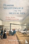 McDonald, Lynn - Florence Nightingale and the Medical Men