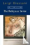 Giussani, Luigi - The Religious Sense: New Revised Edition