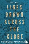 Fuller, Mary C. - Lines Drawn across the Globe