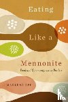 Epp, Marlene - Eating Like a Mennonite
