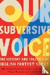 Street, John, Cox Jensen, Oskar, Finlayson, Alan, McShane, Angela - Our Subversive Voice