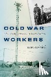  - Cold War Workers