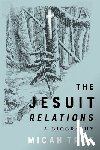True, Micah - The Jesuit "Relations"
