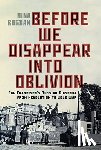 Bogdan, Nina - Before We Disappear into Oblivion