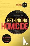 Fehr, Colton - Rethinking Homicide