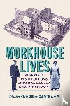  - Workhouse Lives