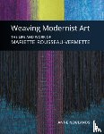 Newlands, Anne - Weaving Modernist Art