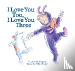Tugwood, Wendy - I Love You Too, I Love You Three