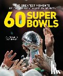 Maki, Allan, Naylor, Dave - 60 Super Bowls