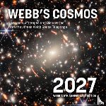 Sawicki, Marcin - Webb's Cosmos Calendar 2027: Five Years of Images and Discoveries from the James Webb Space Telescope