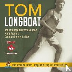 Professor Beaver - Tom Longboat - The Onondaga Runner Who Broke Many Records Canadian History for Kids True Canadian Heroes - Indigenous People Of Canada Edition