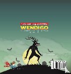 Professor Beaver - Wendigo - Canada's Legendary Demon of Greed and Weakness Mythology for Kids True Canadian Mythology, Legends & Folklore