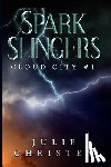 Christen, Julie - Sparkslingers