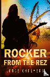 Chalmers, Lance - Rocker from the Rez