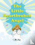 Riggs, Philip a - The Little Heartbroken Angel