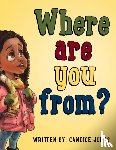 Jones, Candice - Where are you from?