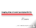 O'Neill, J, Maksymowych, Walter - Imaging Atlas of Axial Spondyloarthritis