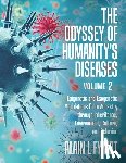 Fymat, Alain L - The Odyssey of Humanity's Diseases Volume 2