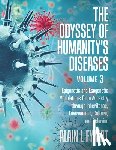 Fymat, Alain L - The Odyssey of Humanity's Diseases Volume 3